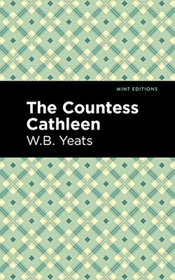The Countess Cathleen (Mint Editions)