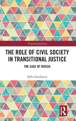 The Role Of Civil Society In Transitional Justice