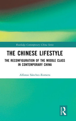 The Chinese Lifestyle (Routledge Contemporary China Series)