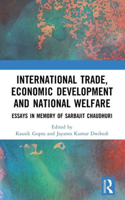 International Trade, Economic Development And National Welfare