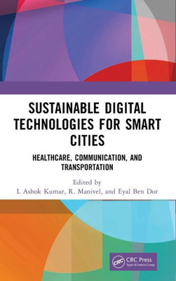 Sustainable Digital Technologies For Smart Cities