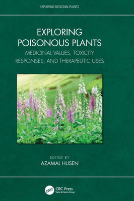 Exploring Poisonous Plants (Exploring Medicinal Plants)
