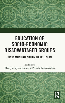 Education Of Socio-Economic Disadvantaged Groups