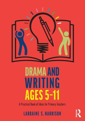 Drama And Writing Ages 5-11