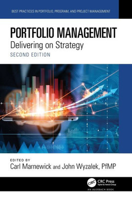 Portfolio Management (Best Practices In Portfolio, Program, And Project Management)