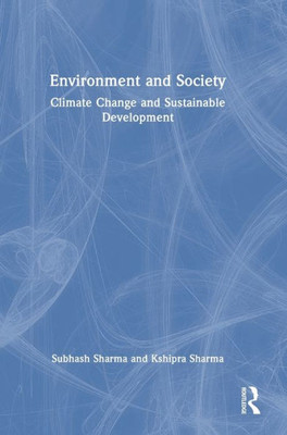 Environment And Society: Climate Change And Sustainable Development
