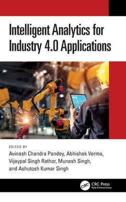 Intelligent Analytics For Industry 4.0 Applications