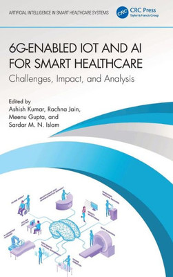 6G-Enabled Iot And Ai For Smart Healthcare (Artificial Intelligence In Smart Healthcare Systems)