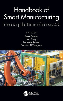 Handbook Of Smart Manufacturing