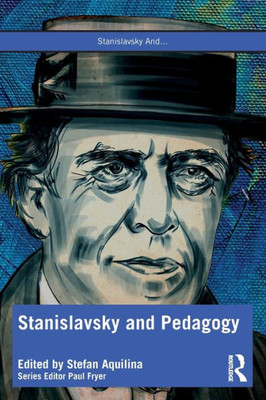 Stanislavsky And Pedagogy