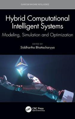 Hybrid Computational Intelligent Systems (Quantum Machine Intelligence)