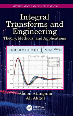 Integral Transforms And Engineering (Mathematics And Its Applications)