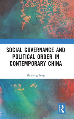 Social Governance And Political Order In Contemporary China