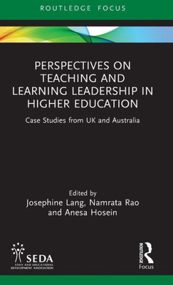 Perspectives On Teaching And Learning Leadership In Higher Education (Seda Focus Series)
