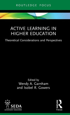 Active Learning In Higher Education (Seda Focus Series)