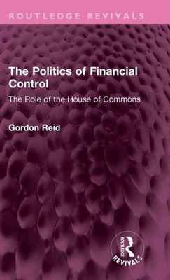 The Politics Of Financial Control (Routledge Revivals)