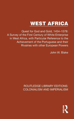 West Africa (Routledge Library Editions: Colonialism And Imperialism)