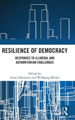 Resilience Of Democracy