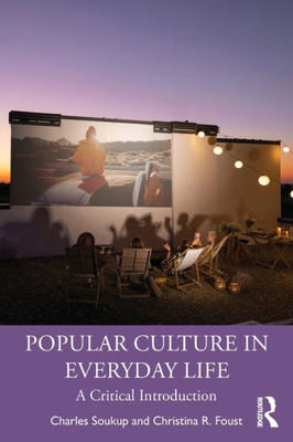 Popular Culture In Everyday Life