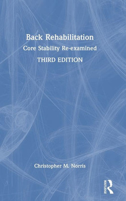 Back Rehabilitation: Core Stability Re-Examined