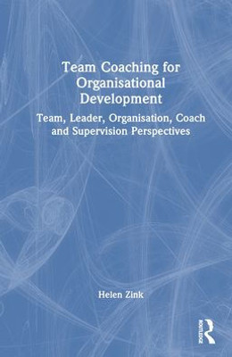 Team Coaching For Organisational Development