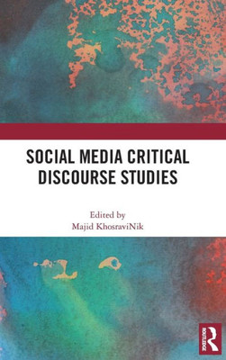 Social Media Critical Discourse Studies