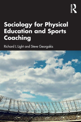 Sociology For Physical Education And Sports Coaching