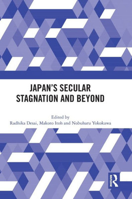 JapanS Secular Stagnation And Beyond