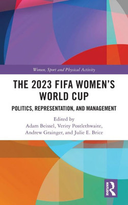 The 2023 Fifa Women'S World Cup (Women, Sport And Physical Activity)
