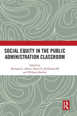 Social Equity In The Public Administration Classroom