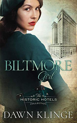 Biltmore Girl (Historic Hotels Collection)