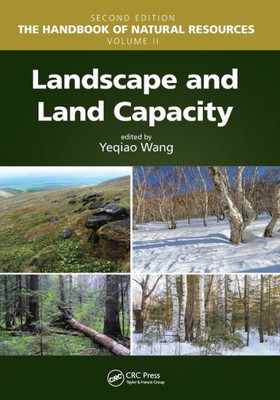 Landscape And Land Capacity (The Handbook Of Natural Resources, Second Edition)