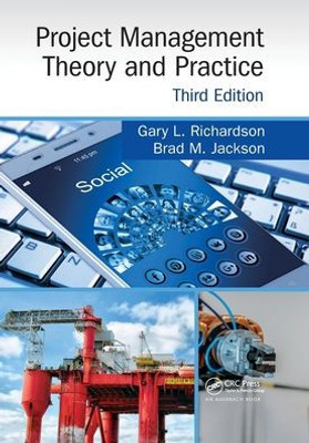 Project Management Theory And Practice, Third Edition