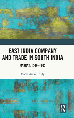 East India Company And Trade In South India