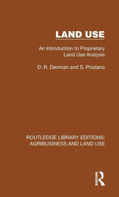Land Use (Routledge Library Editions: Agribusiness And Land Use)