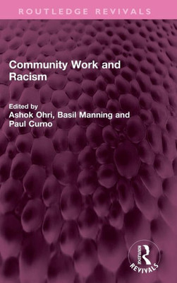 Community Work And Racism (Routledge Revivals)