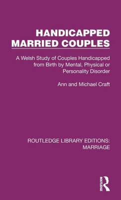 Handicapped Married Couples (Routledge Library Editions: Marriage)
