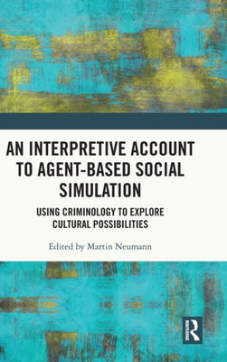 An Interpretive Account To Agent-Based Social Simulation