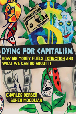 Dying For Capitalism (Universalizing Resistance)