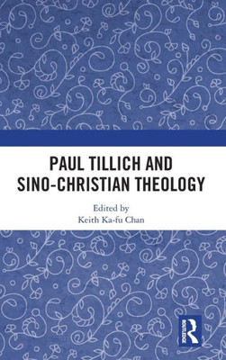 Paul Tillich And Sino-Christian Theology