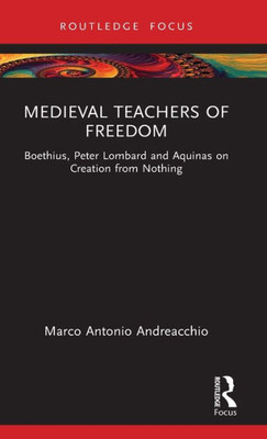 Medieval Teachers Of Freedom (Anglo-Italian Renaissance Studies)