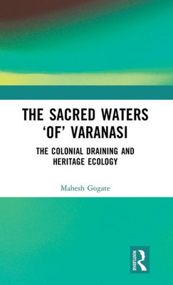 The Sacred Waters Of Varanasi