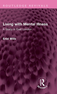 Living With Mental Illness (Routledge Revivals)
