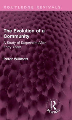 The Evolution Of A Community (Routledge Revivals)