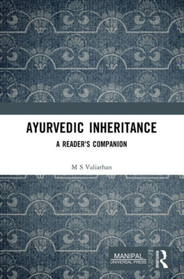 Ayurvedic Inheritance: A Reader'S Companion