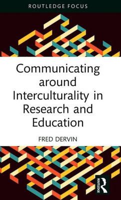 Communicating Around Interculturality In Research And Education (New Perspectives On Teaching Interculturality)