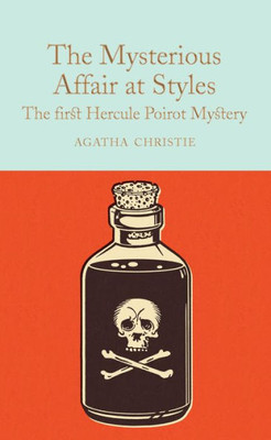 The Mysterious Affair At Styles: A Hercule Poirot Mystery (Hercule Poirot Mysteries, 1)