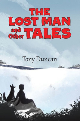 The Lost Man And Other Tales