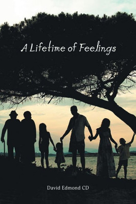 A Lifetime Of Feelings