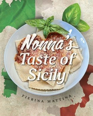 Nonna'S Taste Of Sicily